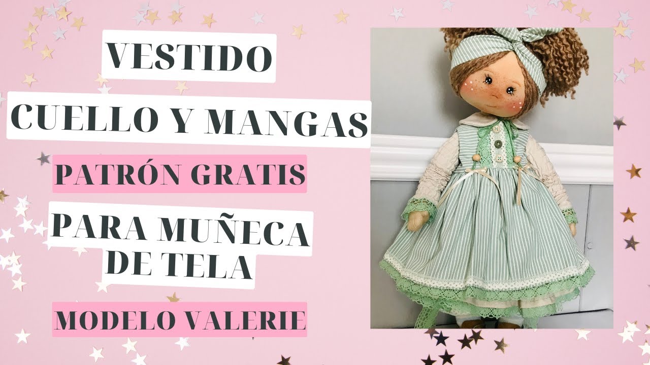 VESTIDO PARA MUÑECA DE TELA, PATRÓN GRATIS, MODELO VALERIE