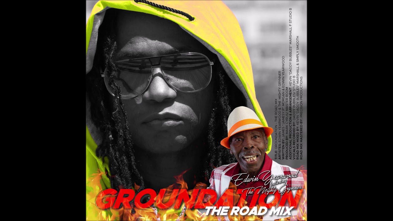EDWIN YEARWOOD FT THE MIGHTY GRYNNER  -GROUNDATION (THE ROAD MIX CROPOVER 2019)