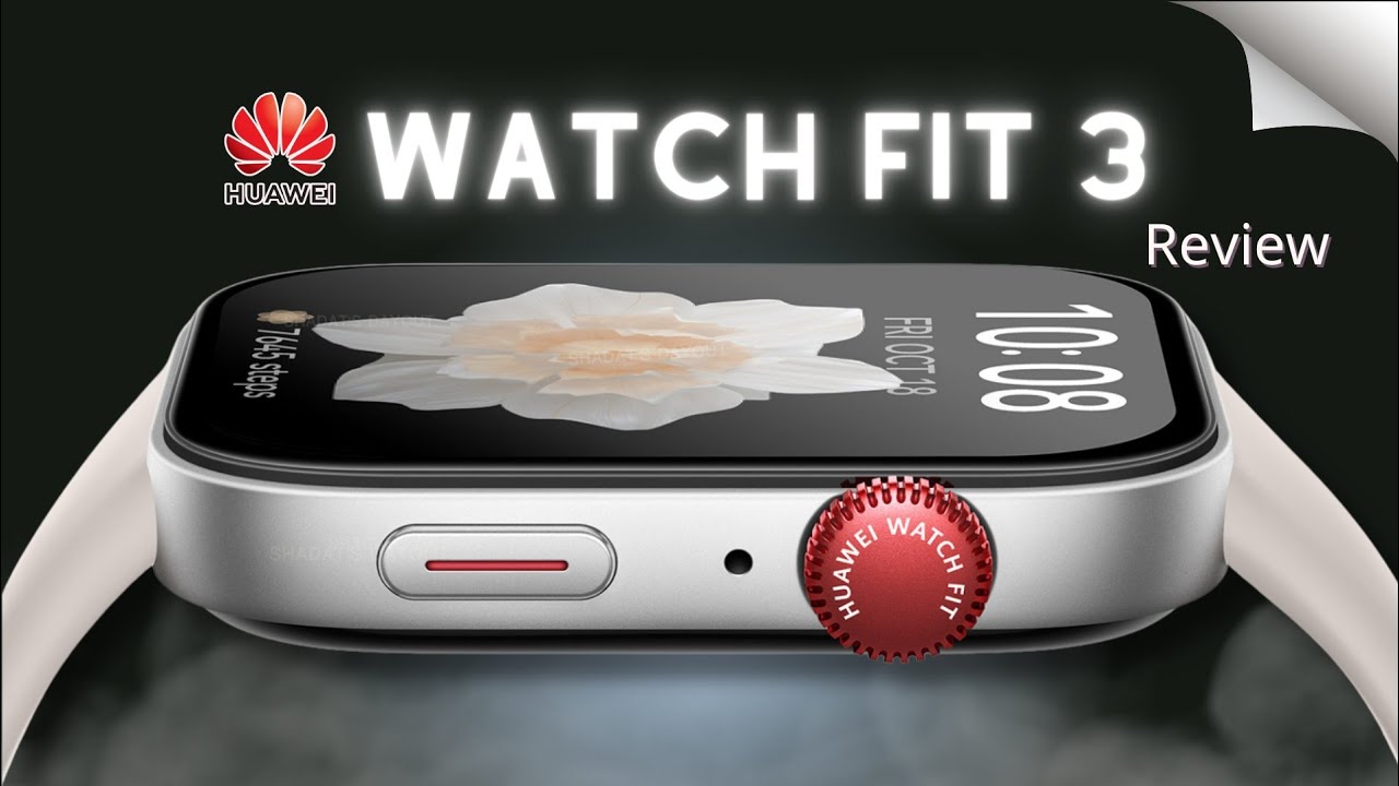 Huawei Watch Fit 3: It's OFFICIAL! &ndash; First Look, Colors, Specs, Price, Review