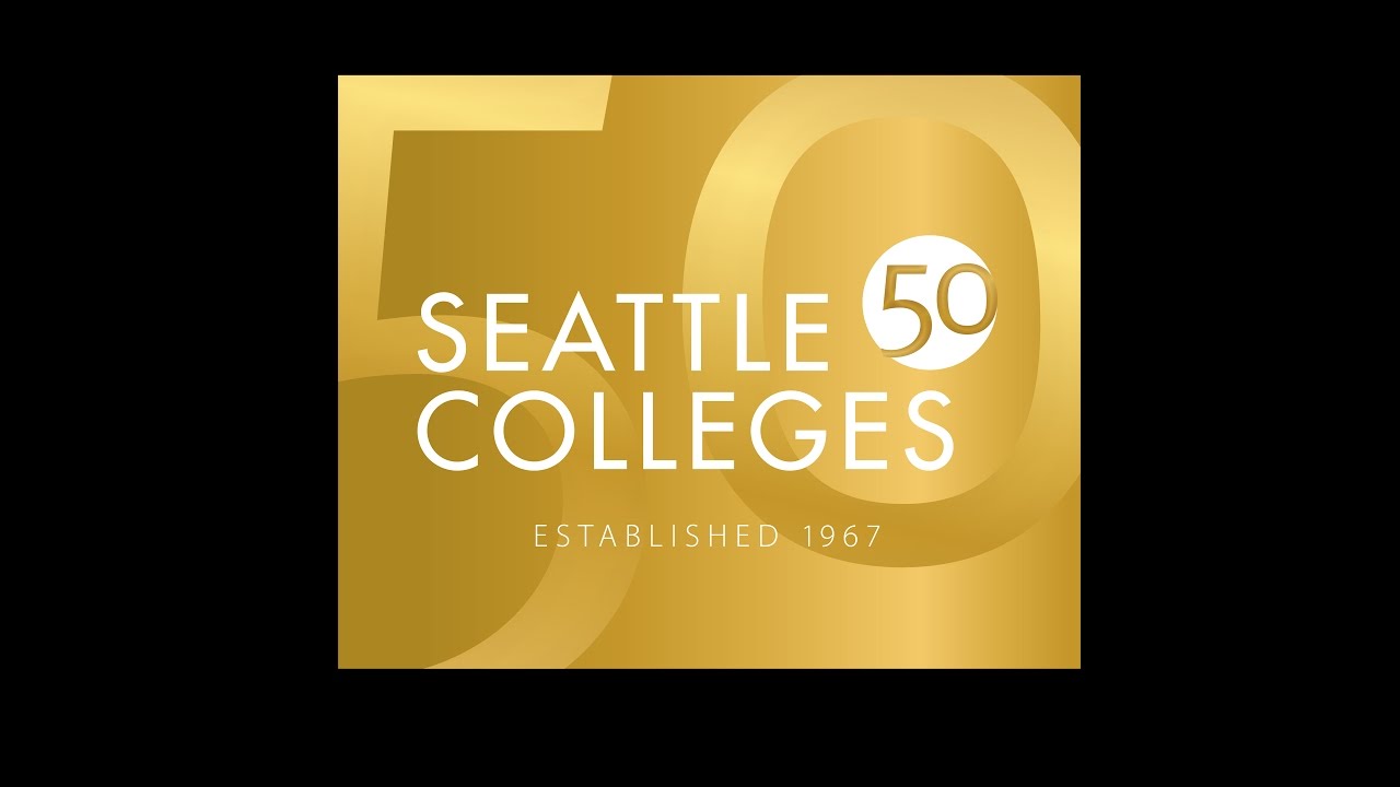 The Seattle Colleges - 50 Years of Changing Lives