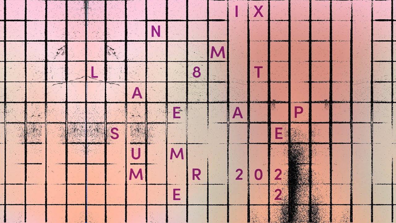 Lane 8 Summer 2022 Mixtape