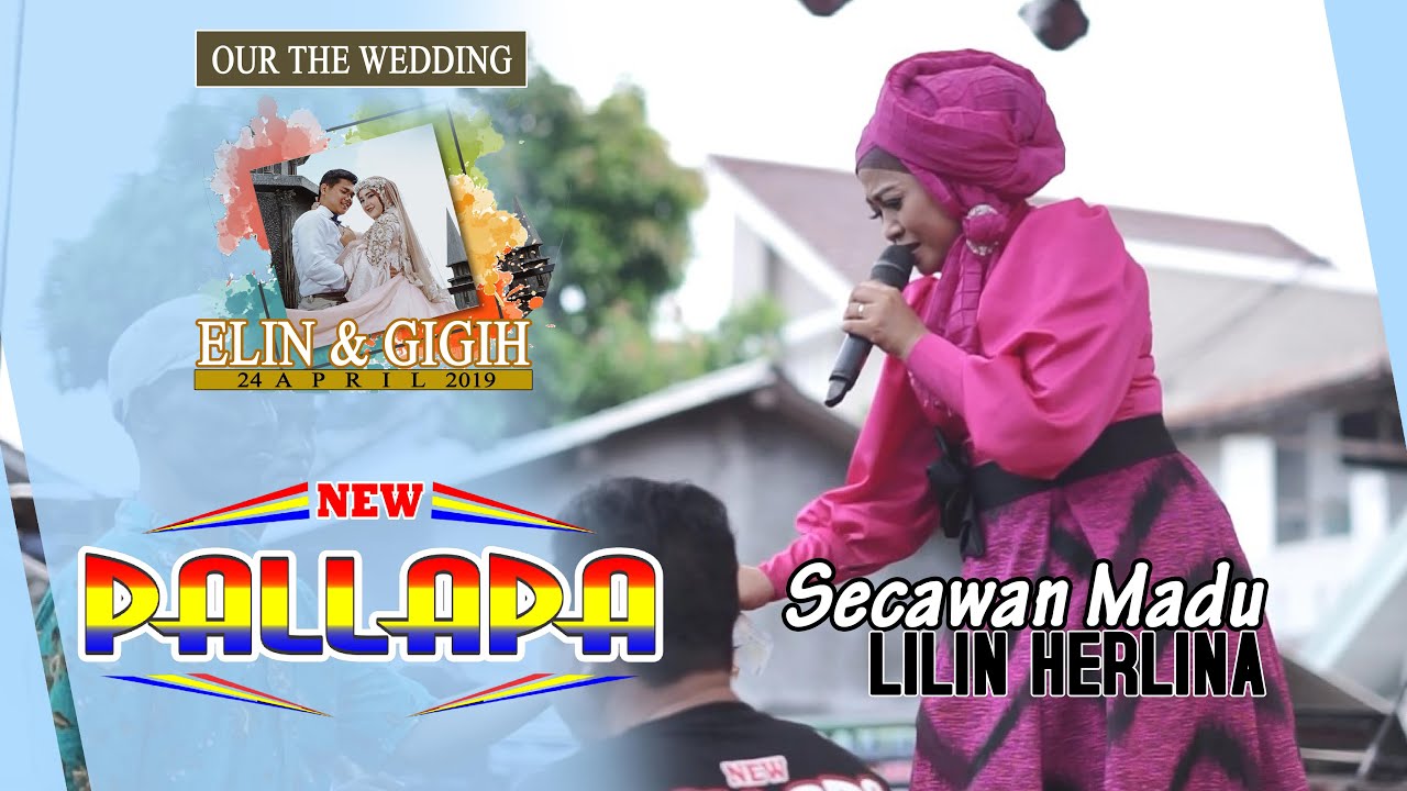NEW PALLAPA Lilin Herlina - Secawan Madu