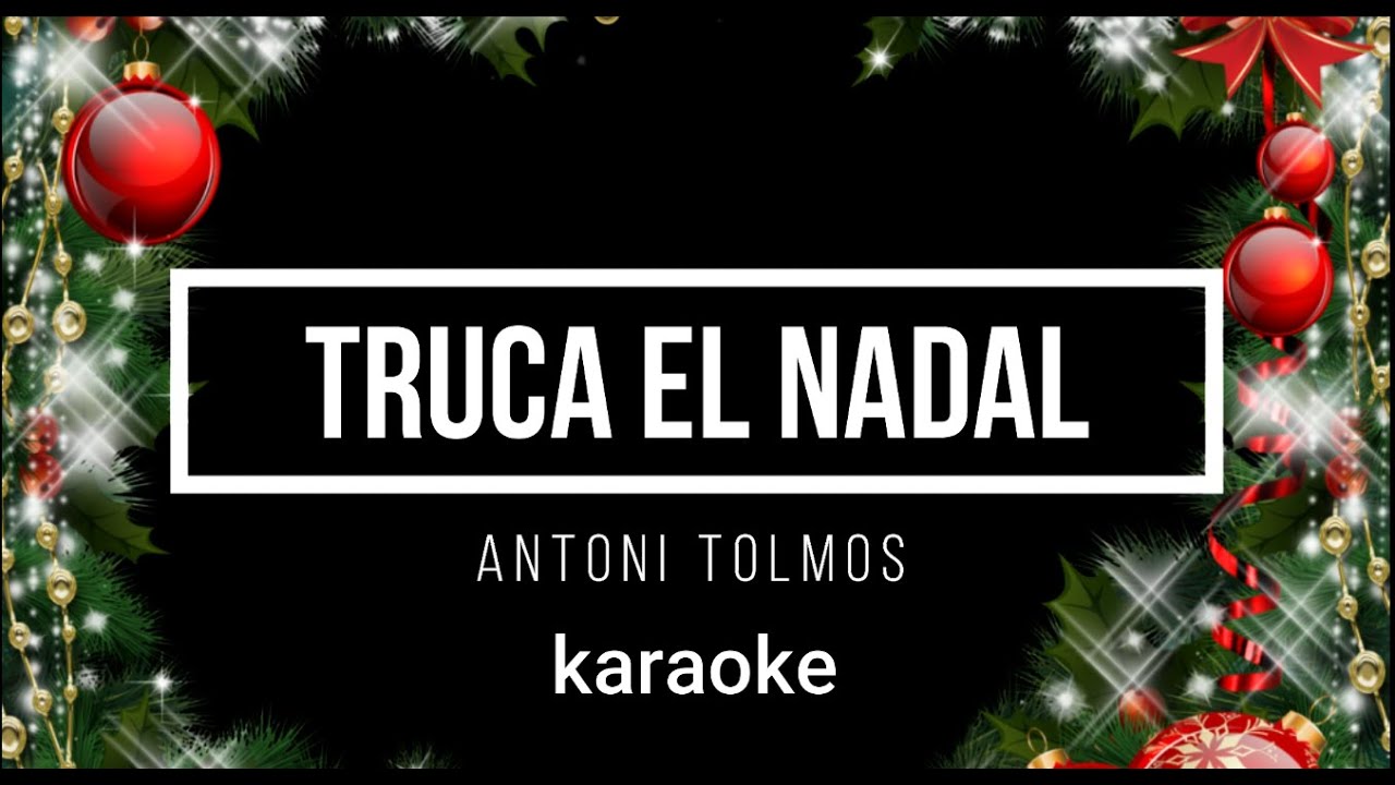 Truca el Nadal (karaoke)