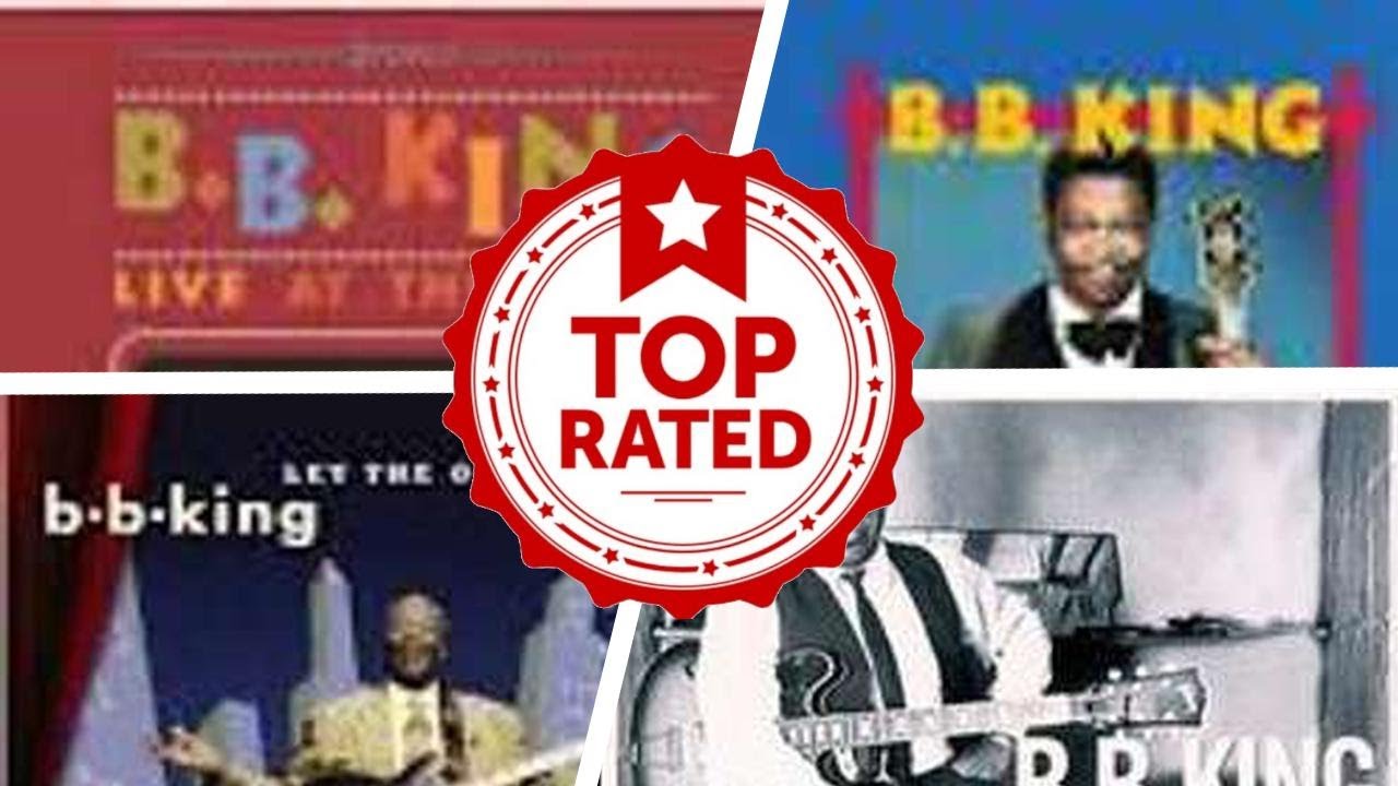 The Best B.B. King Albums Of All Time 💚