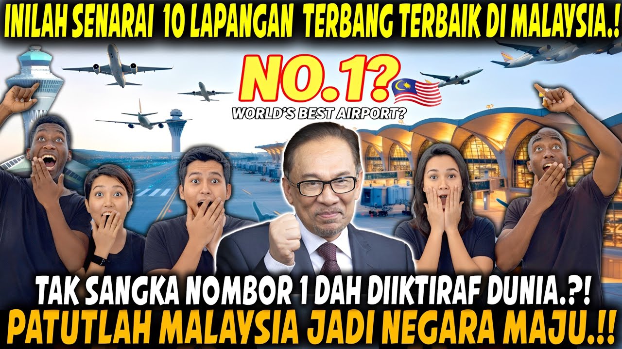 TERBONGKAR‼️ 10 Lapangan Terbang TerBAIK di Malaysia — Yang No.1 Memang DI LUAR JANGKAAN!