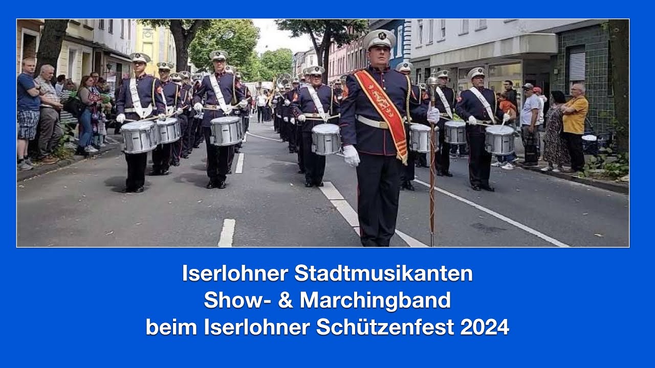 Iserlohner Stadtmusikanten / Show- & Marchingband beim Iserlohner Schützenfest 2024
