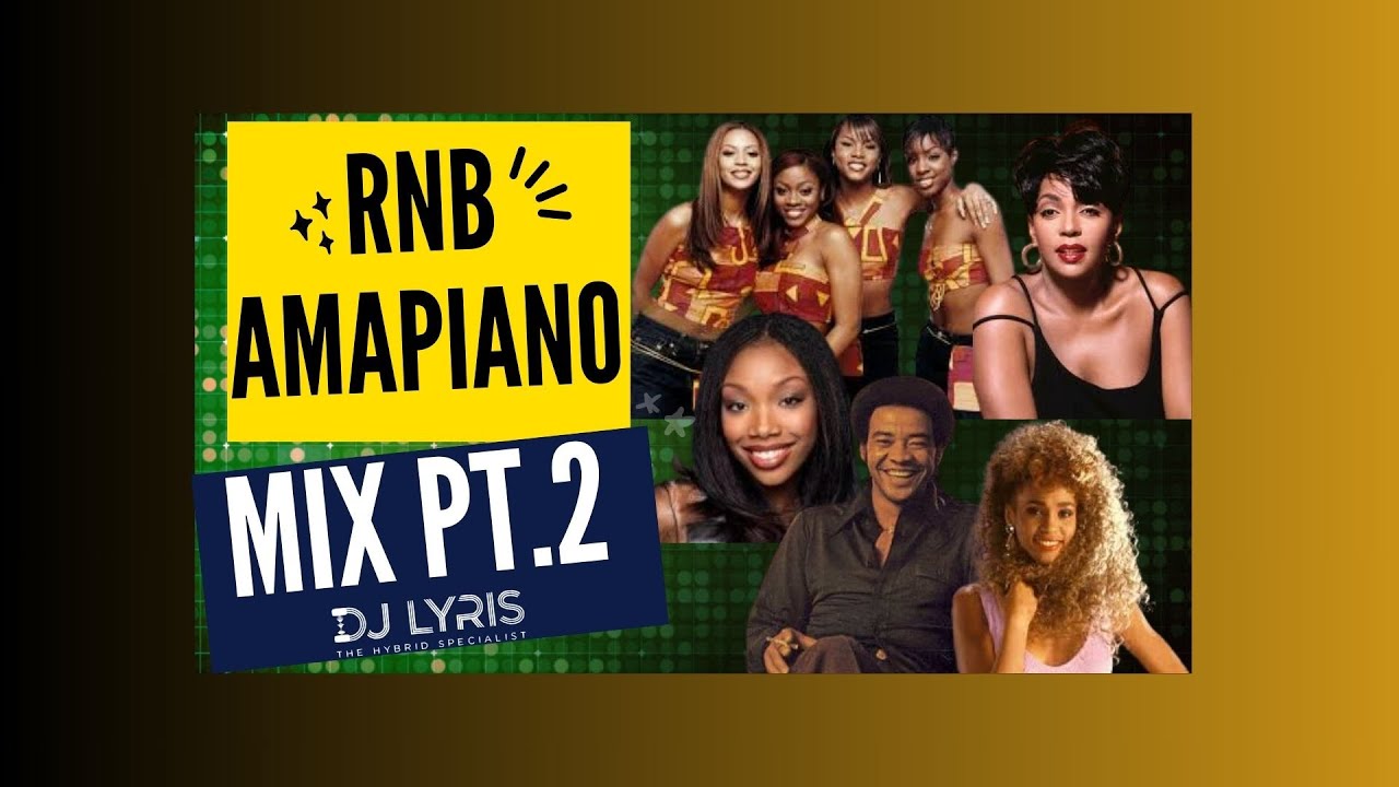 RNB AMAPIANO MIX PT.2