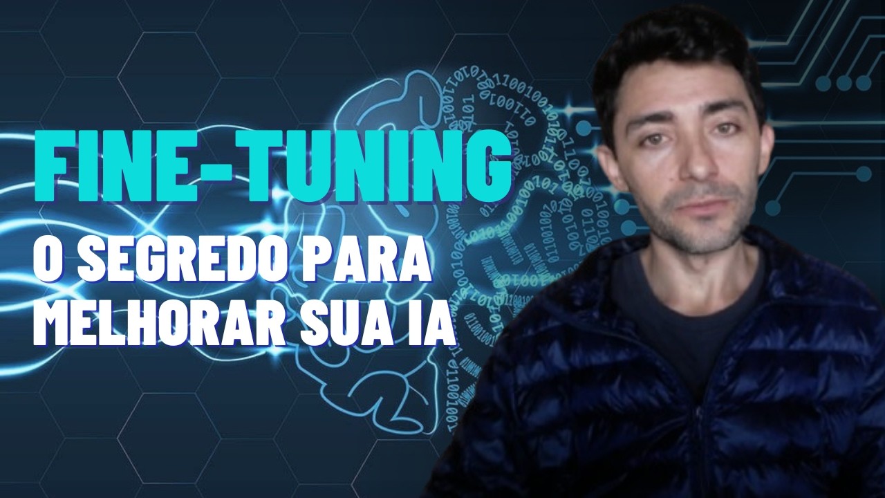 O Que é Fine Tuning e Como Ele Pode Melhorar Sua IA