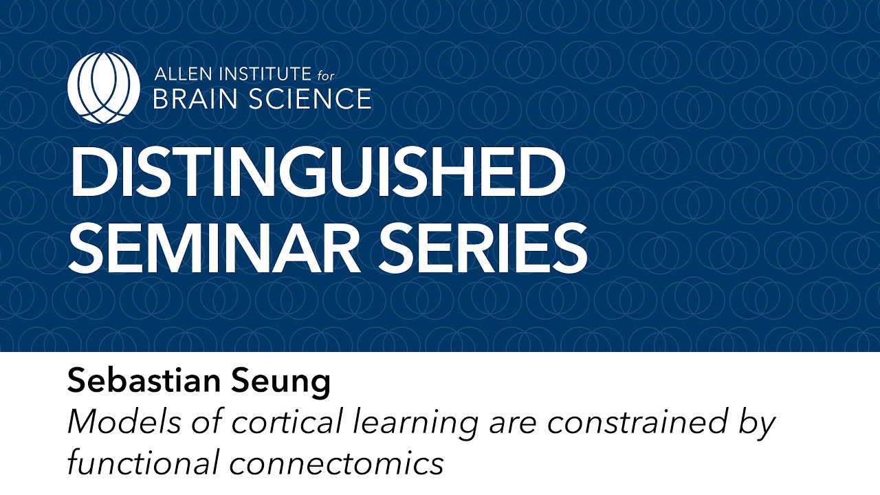 Sebastian Seung | Allen Distinguished Seminar Series