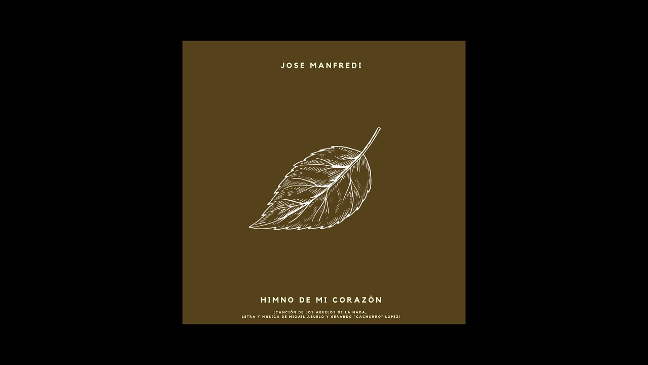 José Manfredi - Himno de mi Corazón
