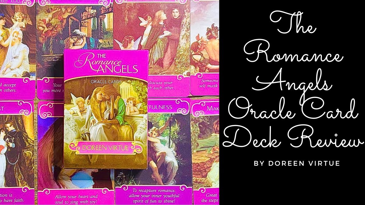 The Romance Angels by Doreen Virtue | Oracle Card Deck Review, Flipthrough, How to Use