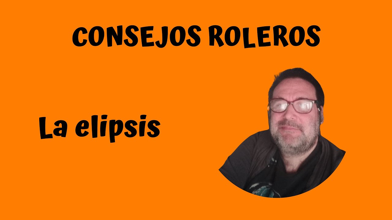 La elipsis, una herramienta narrativa ideal para controlar el ritmo. Teoría rolera