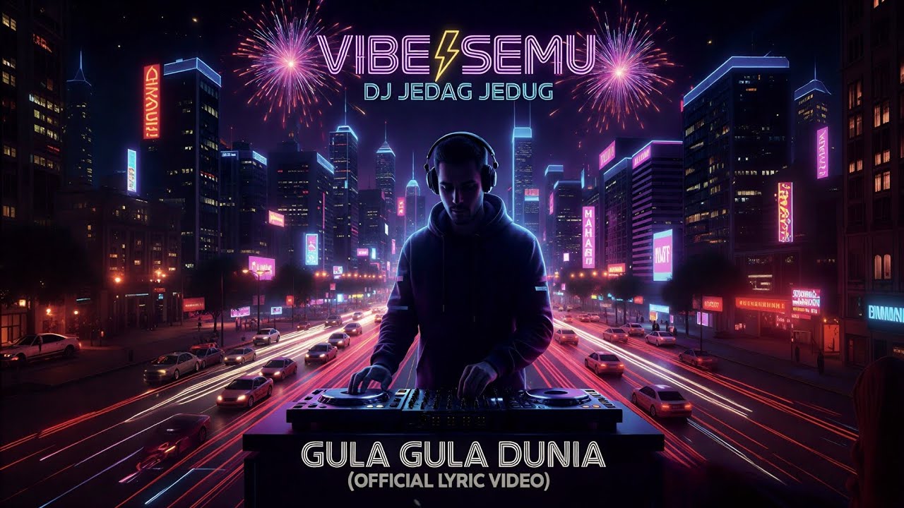 EDM Jedag Jedug | Gula-gula Dunia (Official Lyric Video) menikmati manisnya kehidupan 🍭