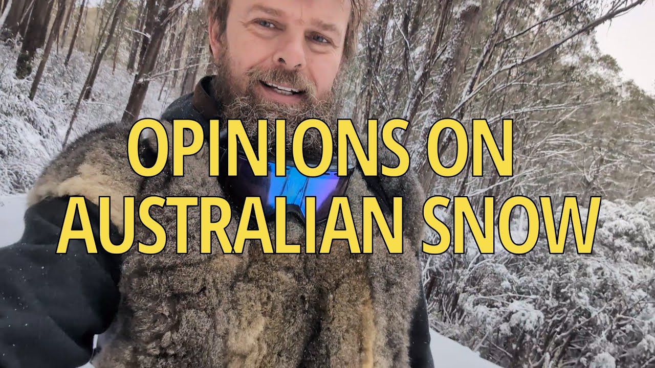 Opinions on Australian Snow