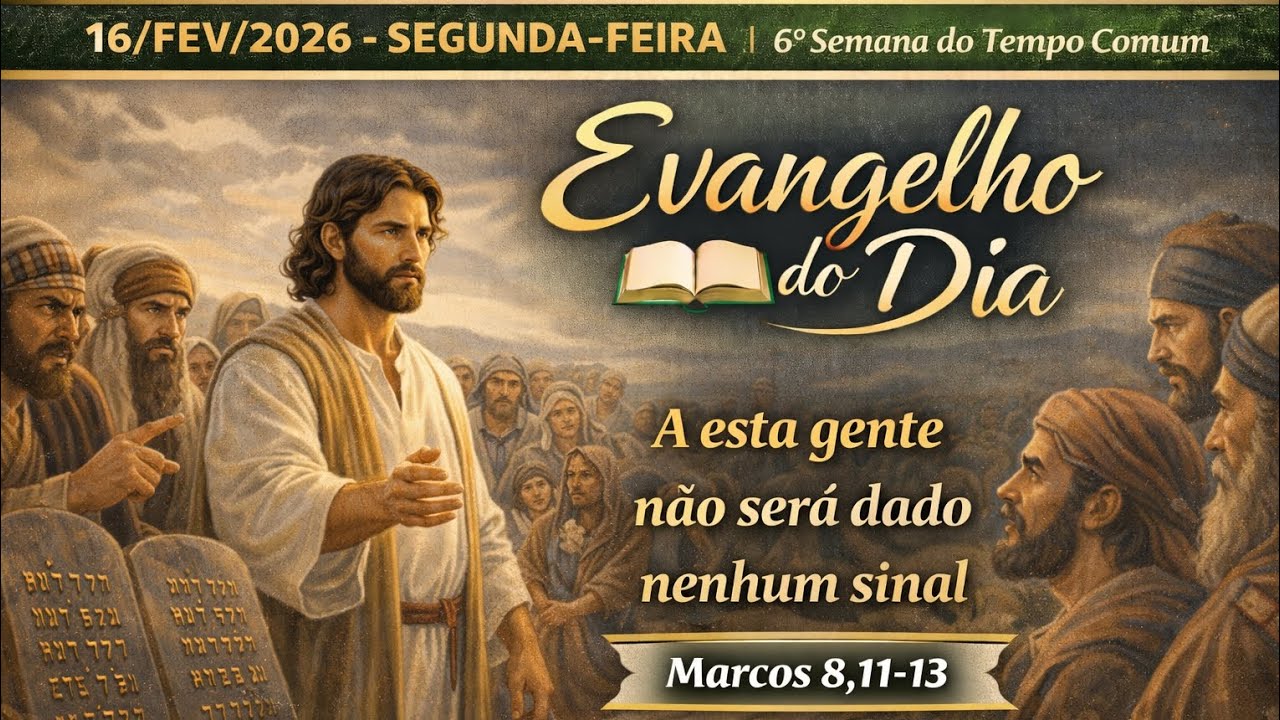 EVANGELHO DO DIA 16/02/2026  | OUÇA ESSA REFLEXÃO 🙏✨️