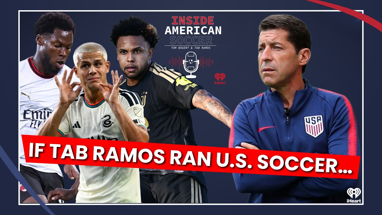 If Tab Ramos Ran U.S. Soccer&hellip;