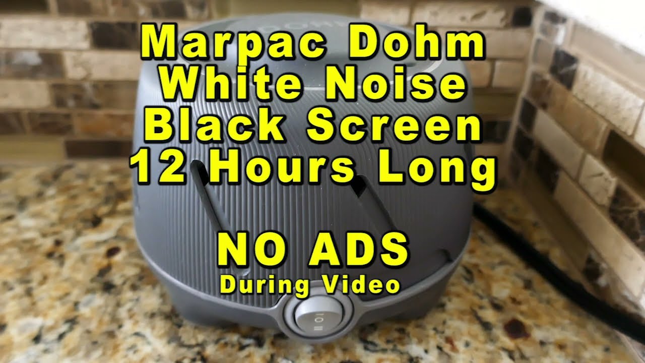 DOHM White Noise Machine Sound - 12 Hours Long - Black Screen For Sleep - No Ads During Video