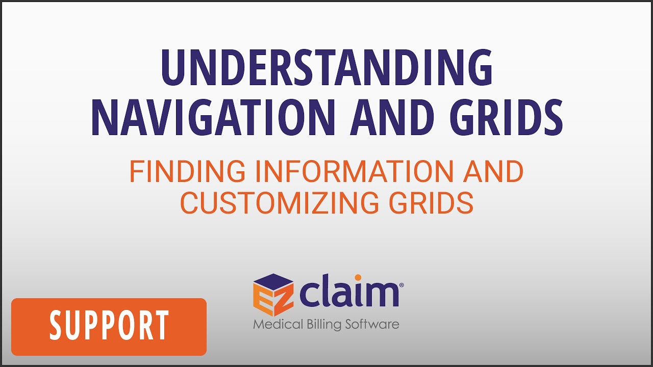 Understanding Navigation and Grids in EZClaim