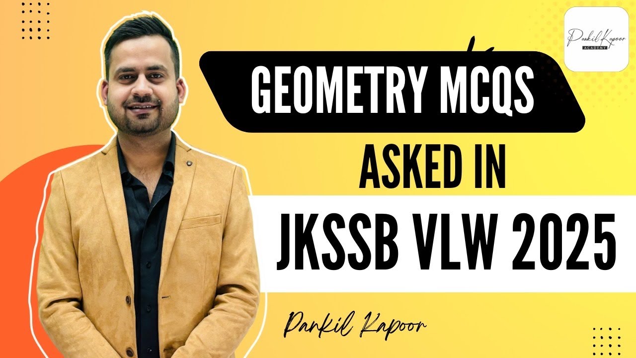 Geometry MCQ's asked in JKSSB VLW-2025 II JKPSI-2025