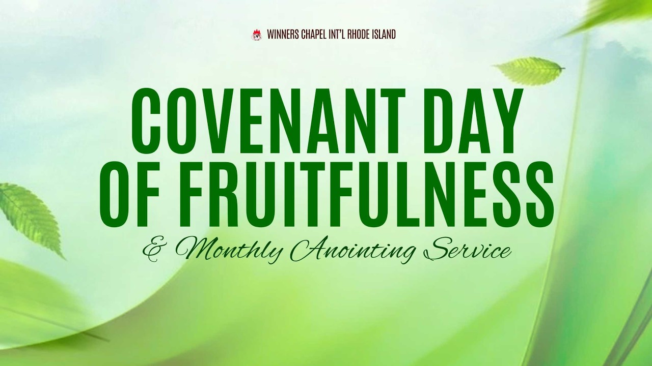 COVENANT DAY OF FRUITFULNESS/ANOINTING SERVICE | 15, FEB 2026 | WINNERS CHAPEL INT'L RHODE ISLAND