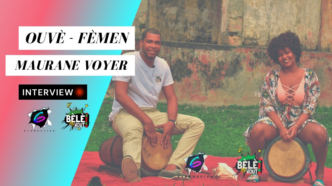 Ouvè Fèmen - Maurane VOYER (Interview) - Episode 2
