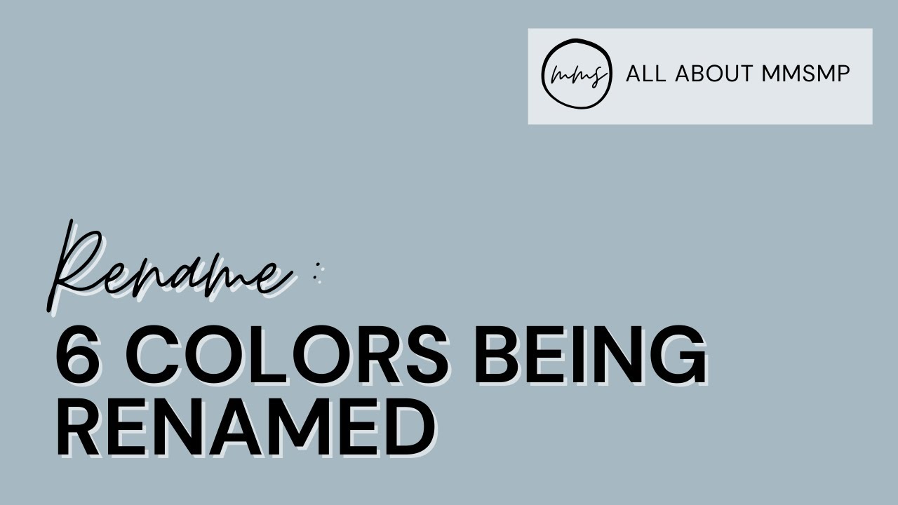 ReName: 6 MMSMP Colors being ReNamed | Miss Mustard Seed's Milk Paint