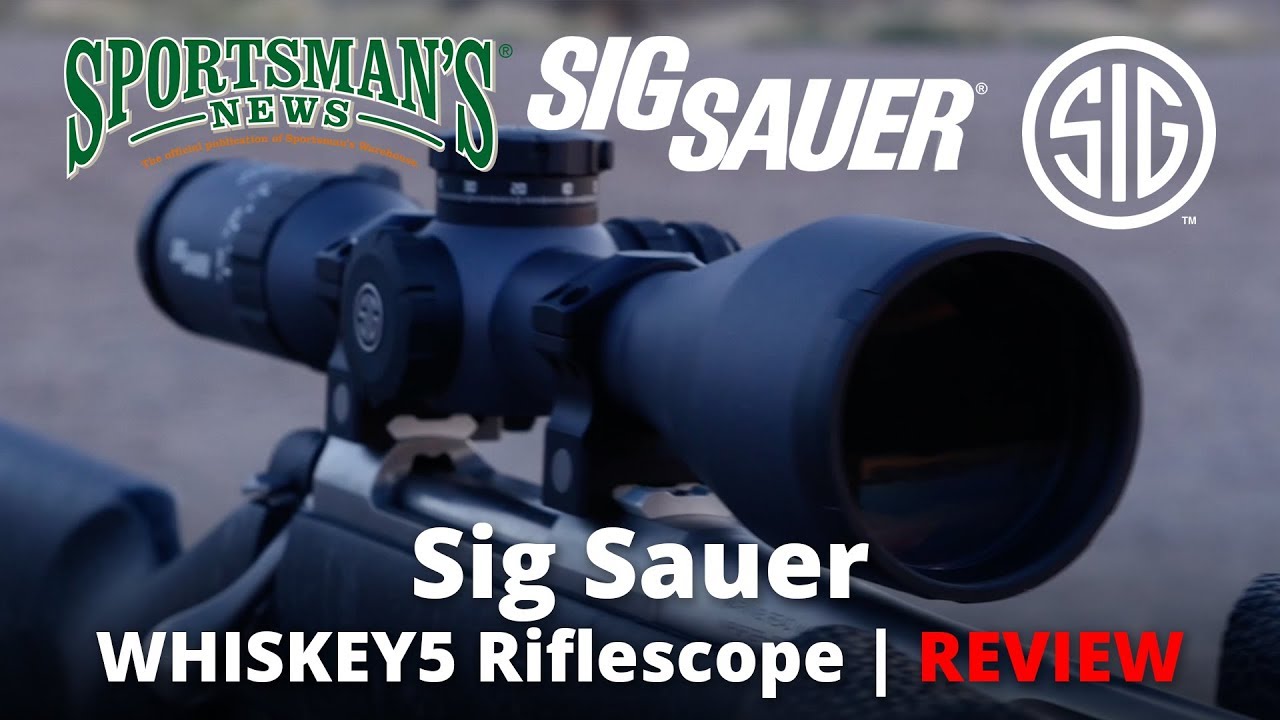Sig Sauer WHISKEY5 Rifle Scope Review