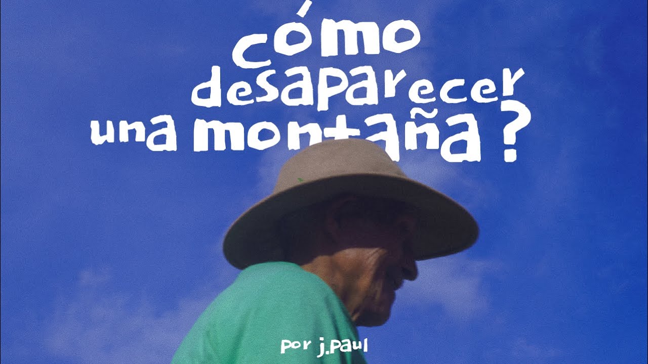 CÓMO DESAPARECER UNA MONTAÑA?  -primera parte-
