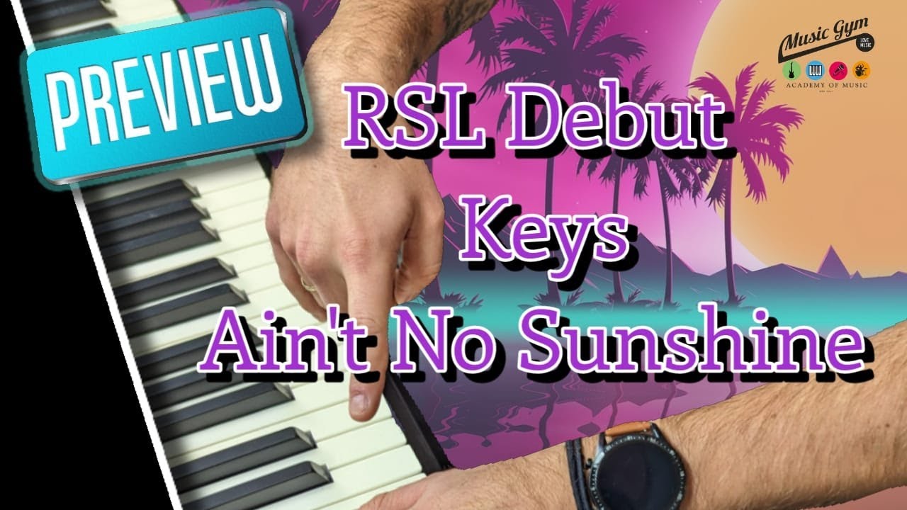 Ain't No Sunshine : Song from  RSL Debut Course