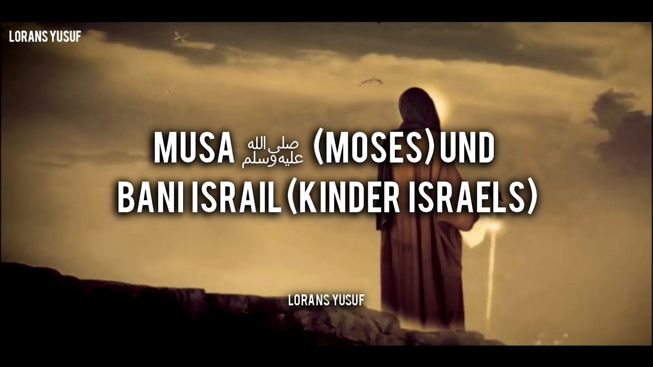 Musa und Bani Israil | 3/4