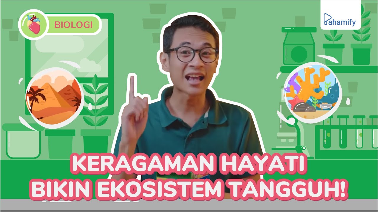 Biologi Kelas 10 : Apa itu Keragaman Hayati?