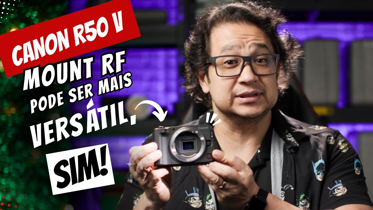 Canon R50V Mount RF: Como Tornar o Mount RF Mais Versátil e Bombar Sua Canon R50v!