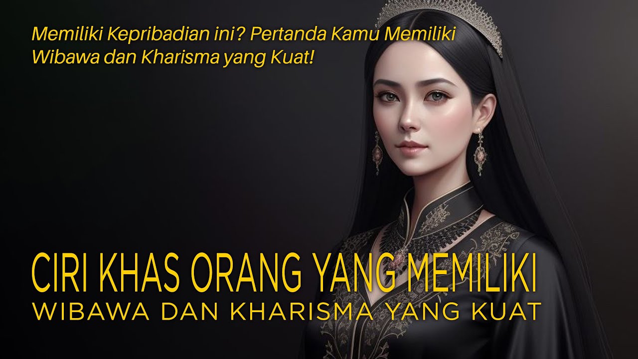 9 Ciri Khas Orang Yang Memiliki Wibawa Dan Kharisma Yang Kuat | RahasiaAlam