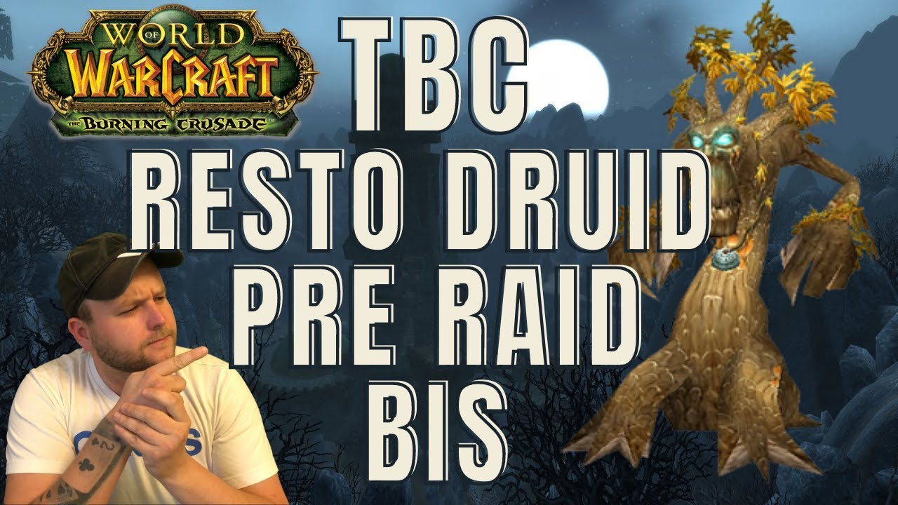 WoW Classic TBC - Resto Druid Pre Raid BIS