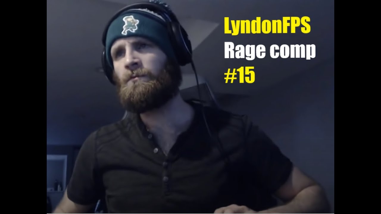 LyndonFPS Rage Moments Compilation - Part 15 - *LYNDON MAKES IT WEIRD*