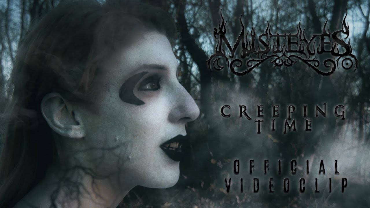 MISTEYES - Creeping Time (OFFICIAL VIDEO 4K)