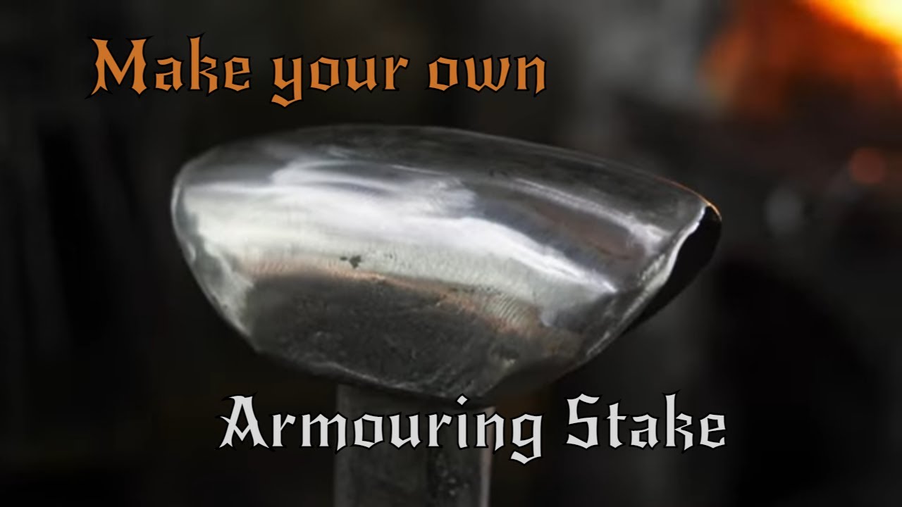 Forging an Armouring Stake - Make Your Own Blacksmith Tools