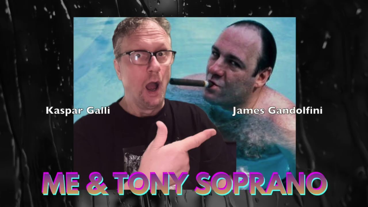 Gandolfini goes Soprano on my Friend