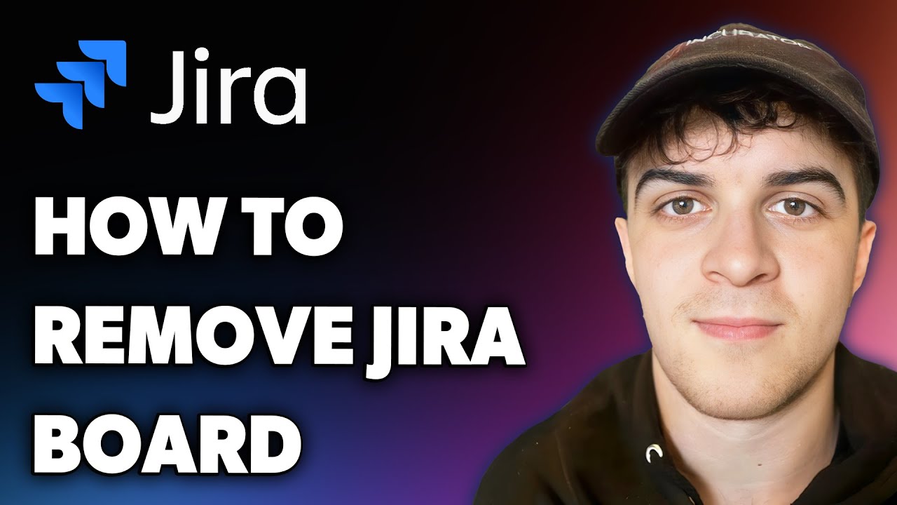 How to Remove Jira Board (Full 2024 Guide)