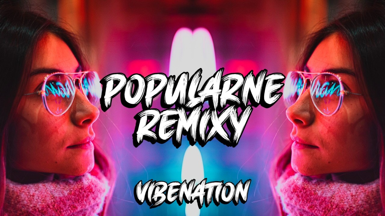 ❌💚 POPULARNE REMIXY 2026 💚❌ NAJNOWSZE POPULARNE HITY W REMIXACH 😎 MUZA DO AUTA 😎