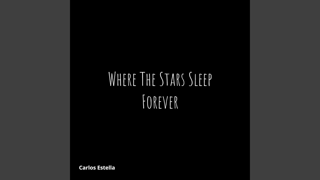 Where the Stars Sleep Forever