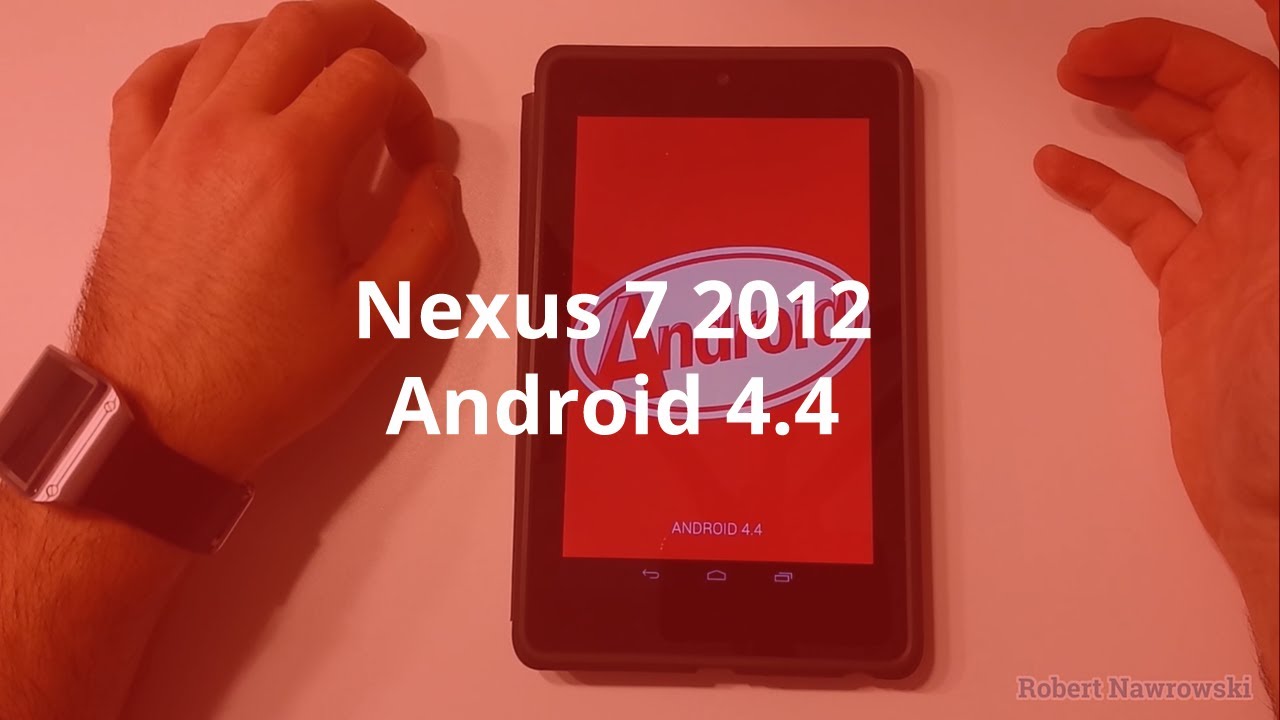 Nexus 7 2012 Android 4.4 KitKat PL | Robert Nawrowski