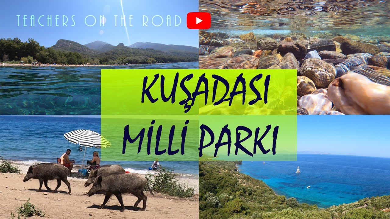 Kuşadası Dilek Yarımadası Güzelçamlı Milli Parkı - Kavaklıburun, Karasu, İçmeler, Aydınlık Koyları