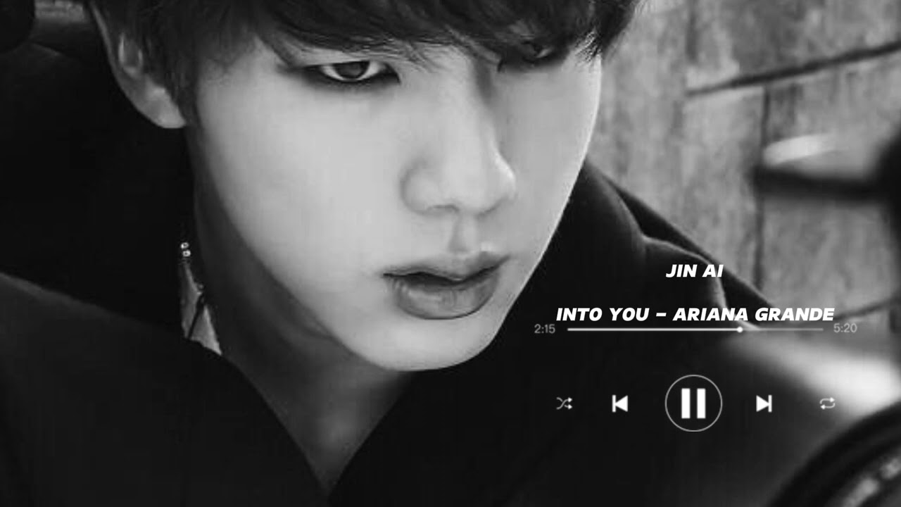JIN AI - INTO YOU (ARIANA GRANDE)