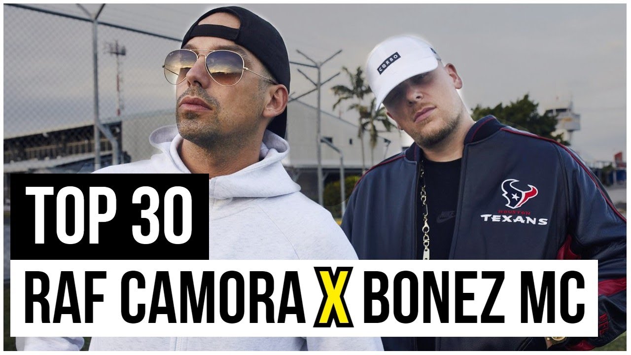 TOP 30 der MEISTGEHÖRTEN Songs von RAF CAMORA und BONEZ MC gemeinsam💯🔥