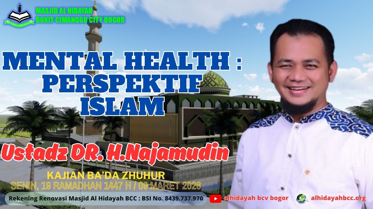 Mental Health : Perspektif Islams - Ustadz Nunu Zainul Fuad (Kang Zain), S. Si