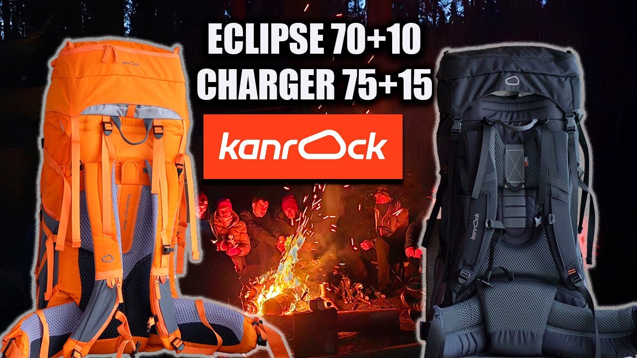Большие рюкзаки Kanrock! Eclipse 70+10  и Charger 75+15 Тест в походе