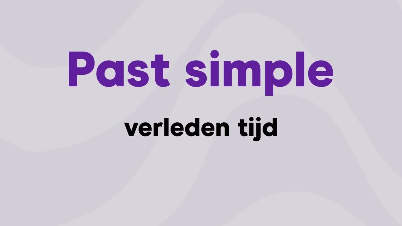 Engels: past simple (verleden tijd) in 3 eenvoudige stappen