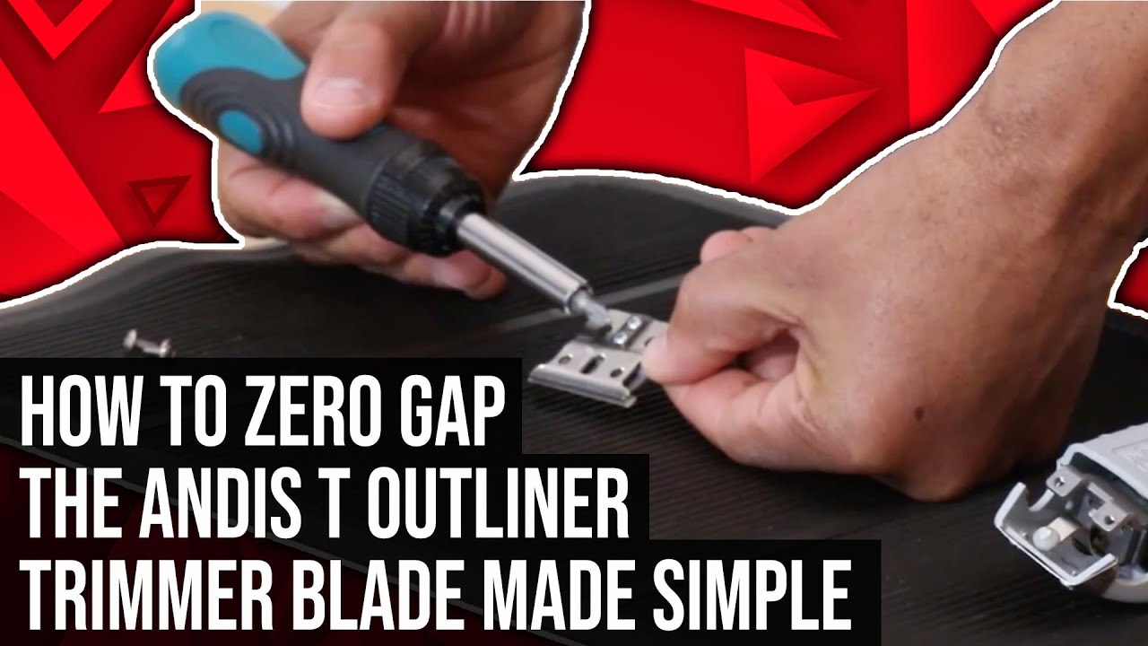 How To Zero Gap The Andis T Outliner Trimmer blade Made Simple