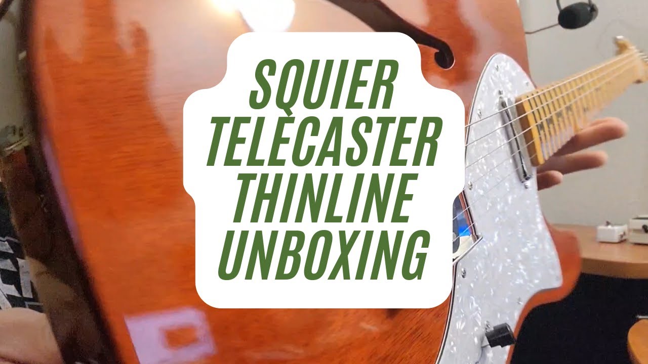 Unboxing da Squier Telecaster Classic Vibe 60s Thinline 🎸✨